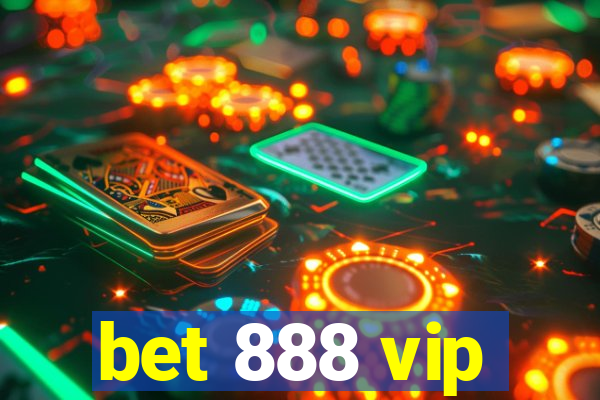 bet 888 vip